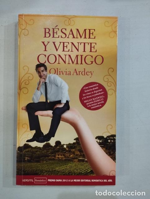B&uuml;cher: Olivia Ardey - B&eacute;same y vente conmigo