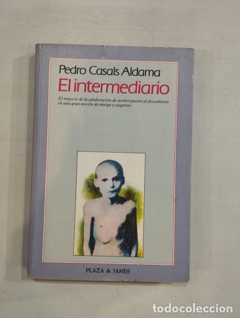Libros: Pedro Casals Aldama - El intermediario - Foto 1