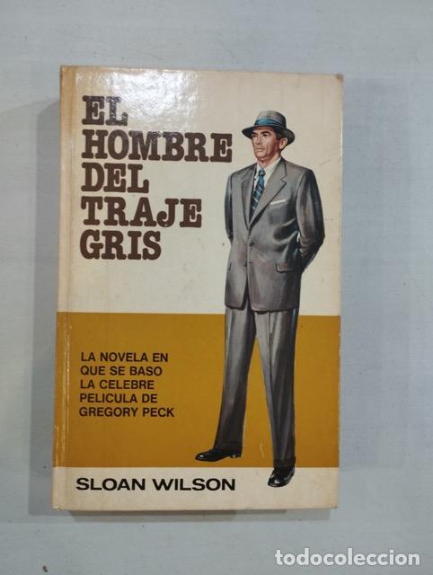 Libros: Sloan Wilson - El hombre del traje gris - Foto 1