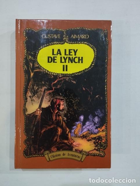 Libros: Gustave Aimard - La ley de Lynch II - Foto 1