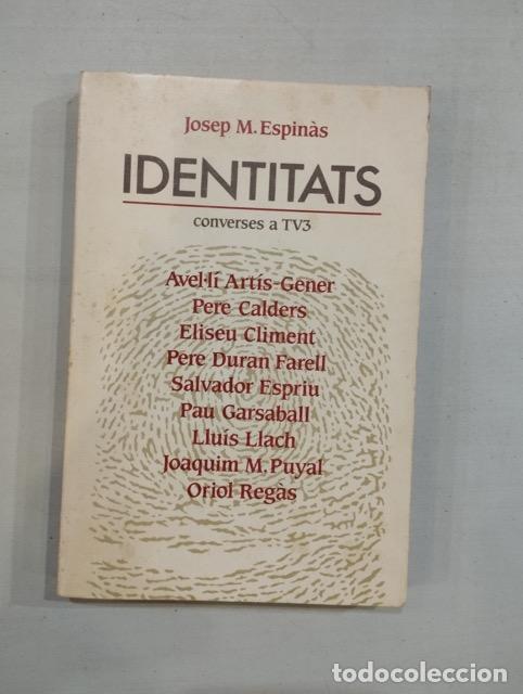 Libros: Josep M. Espin&agrave;s - Identitats - Foto 1