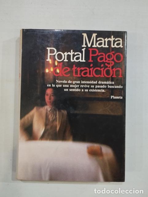 Libros: Marta Portal - Pago de traici&oacute;n - Foto 1