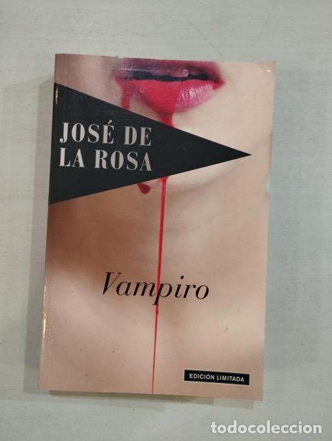 Libros: Jos&eacute; de La Rosa - Vampiro - Foto 1