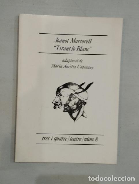 Libros: Tirant lo Blanc. Adaptaci&oacute; de Maria Aur&egrave;lia Capmany - Foto 1