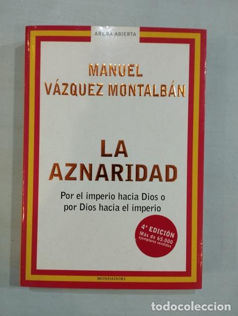 Libros: Manuel V&aacute;zquez Montalb&aacute;n - La aznaridad - Foto 1