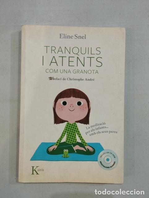 Libros: Eline Snel - Tranquils i atents com una granota - Foto 1