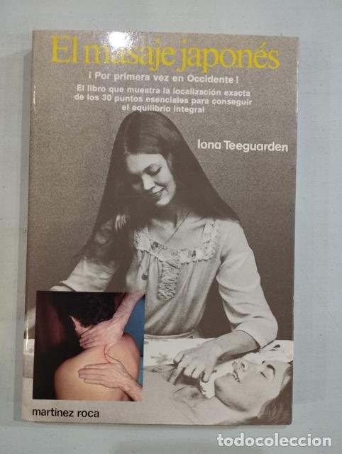 Libros: Iona Teeguarden - El masaje japon&eacute;s - Foto 1