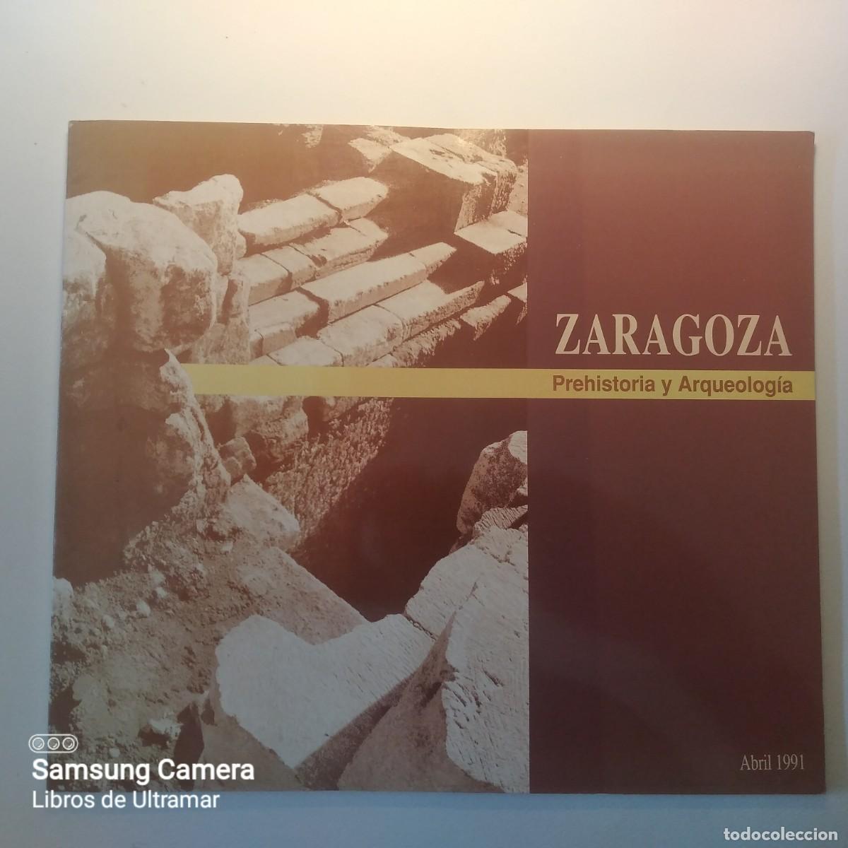 Libros: Zaragoza. Prehistoria y Arqueolog&iacute;a. - V.V.A.A. - Foto 1