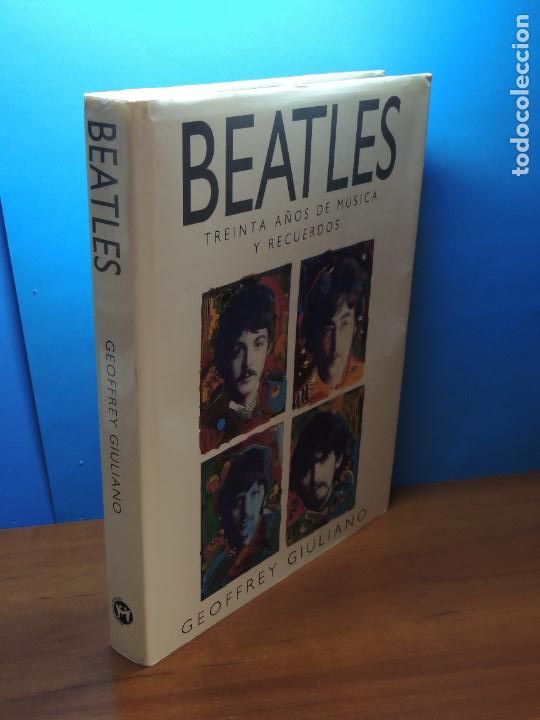 Libros: BEATLES. TREINTA A&Ntilde;OS DE MUSICA Y RECUERDOS.- GEOFFREY GUILIANO