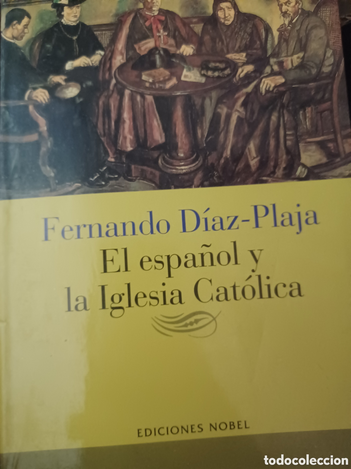 Libri di seconda mano: Barybook 211 El espa&ntilde;ol y la Iglesia Cat&oacute;lica ediciones Nobel Fernando D&iacute;az plaja