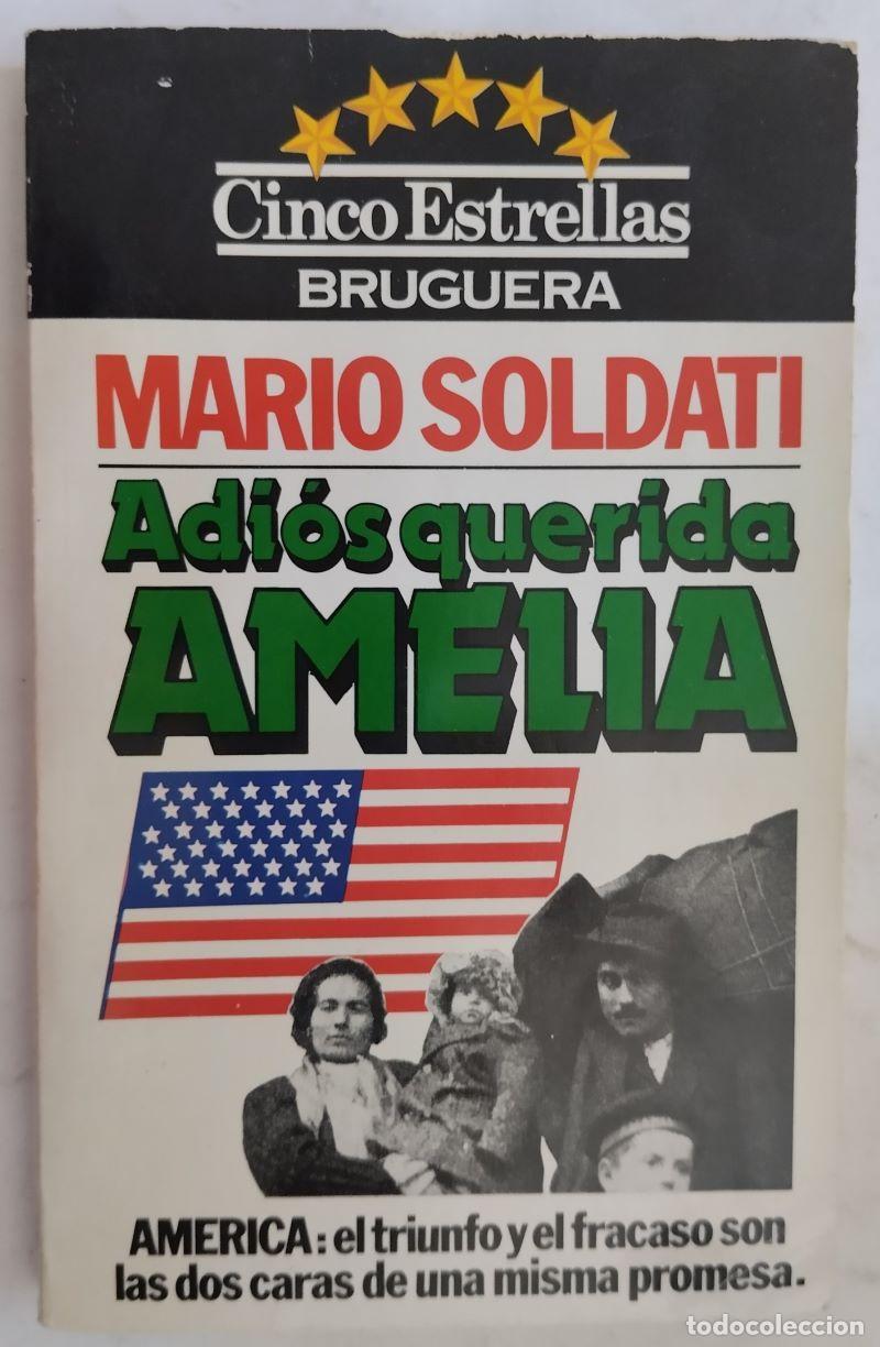 Libros: Adi&oacute;s, querida Amelia - Mario Soldati - Foto 1