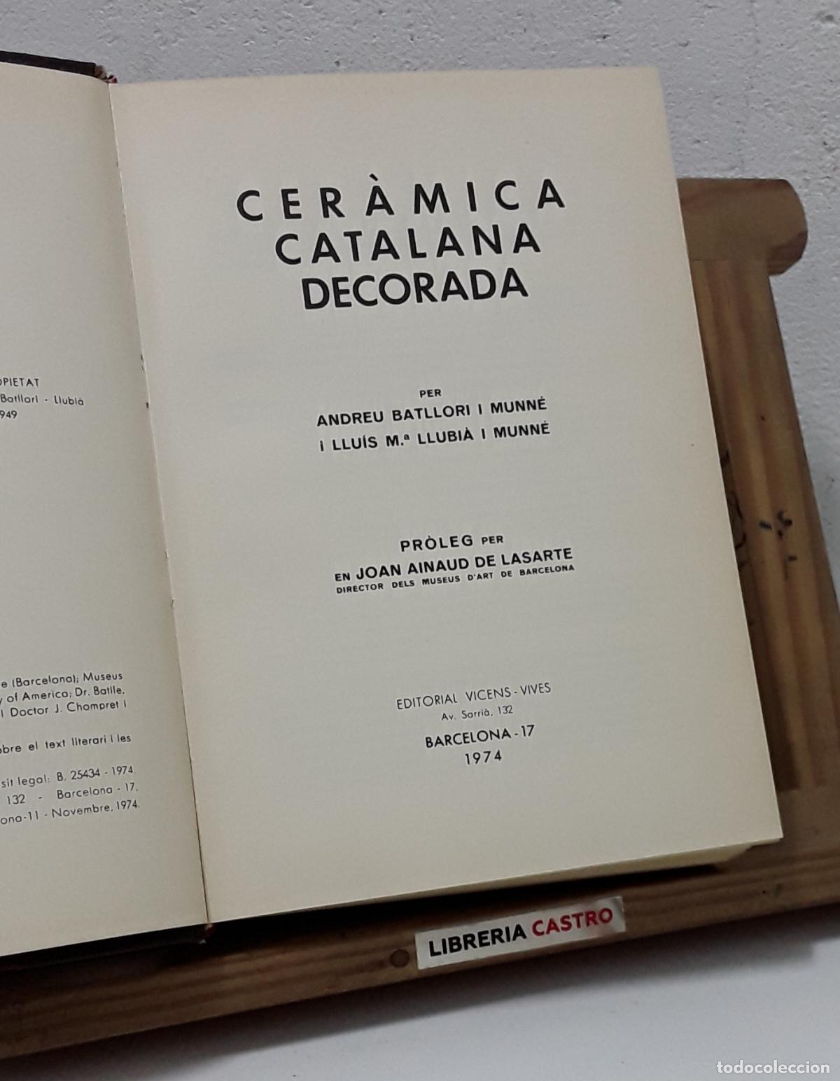 Libri di seconda mano: Cer&agrave;mica catalana decorada - Andreu Batllori i Munn&eacute; i Llu&iacute;s M&ordf; Llubi&agrave; i Munn&eacute;.