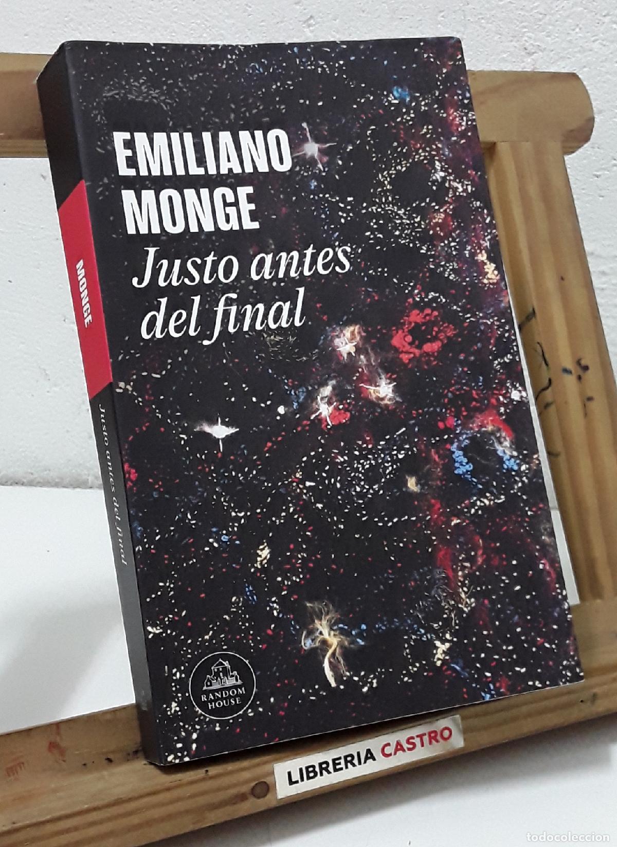 Libros: Justo antes del final - Emiliano Monge. - Foto 1