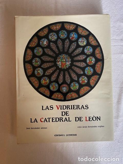 Libros: LAS VIDRIERAS DE LA CATEDRAL DE LEON - Foto 1