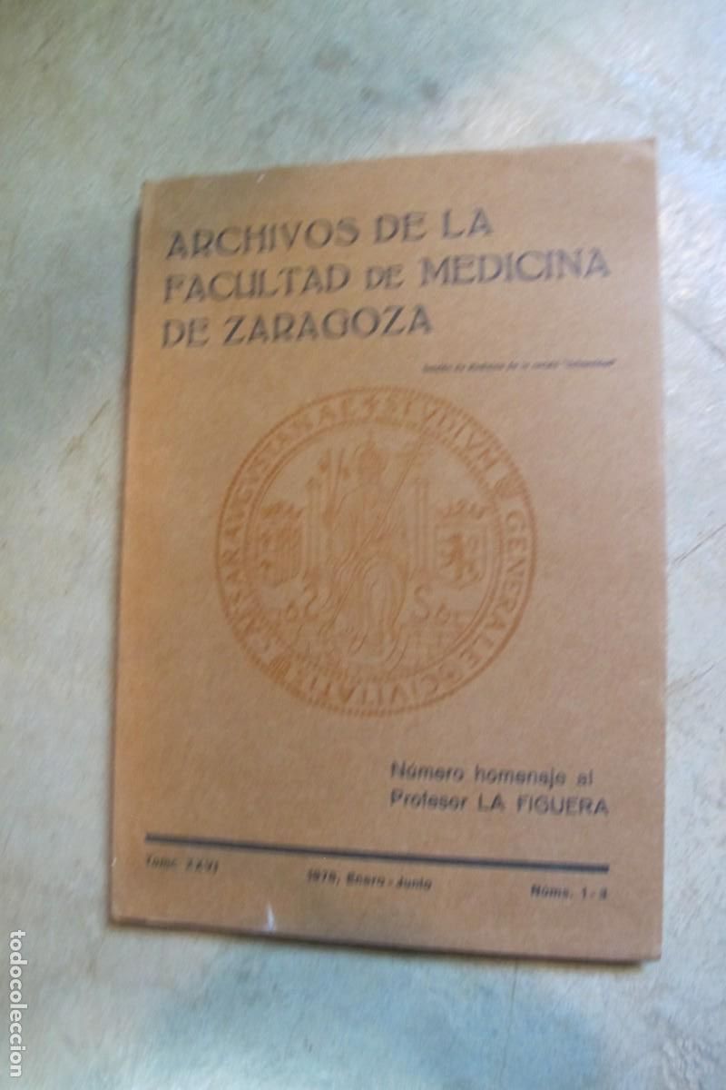 Libri di seconda mano: ACHIVOS DE LA FACULTAD DE MEDICINA DE ZARAGOZA. NUMERO HOMENAJE AL PROFESOR LA FIGUERA. 1878 NUM 1-3