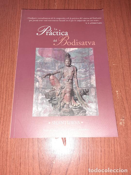 Libros: LA PRACTICA DEL BODISATVA � BUDISMO TIBETANO - SHANTIDEVA - Foto 1
