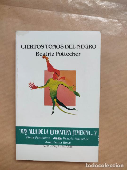 Libros: Ciertos tonos del negro. - Beatriz Pottecher. - Foto 1