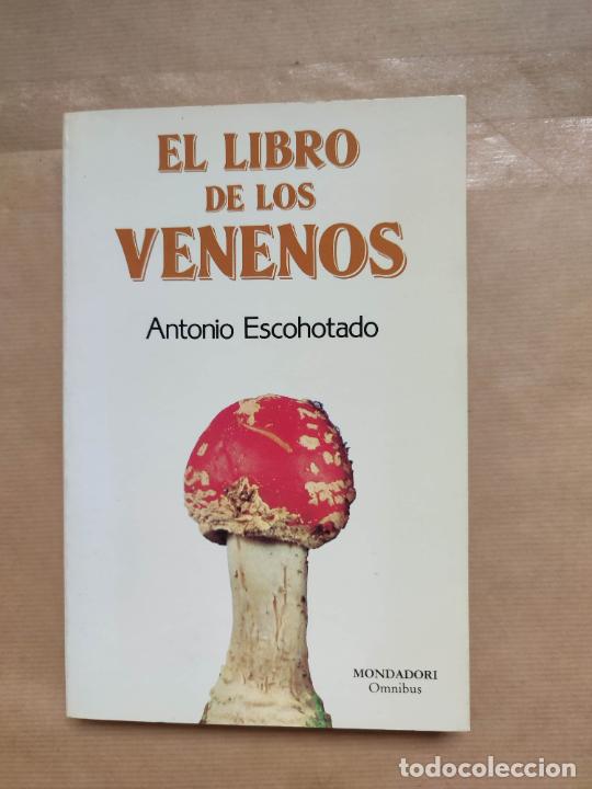 Libros: El libro de los Venenos. - &rdquo;Escohotado, Antonio&rdquo; - Foto 1