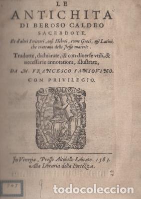 Libri di seconda mano: Le antichit&agrave; di Beroso Caldeo sacerdote, et d'altri scrittori, cosi hebrei, come greci, & latini, ch