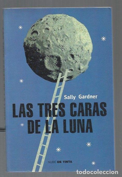 Libros: TRES CARAS DE LA LUNA - LAS - GARDNER, SALLY - Foto 1