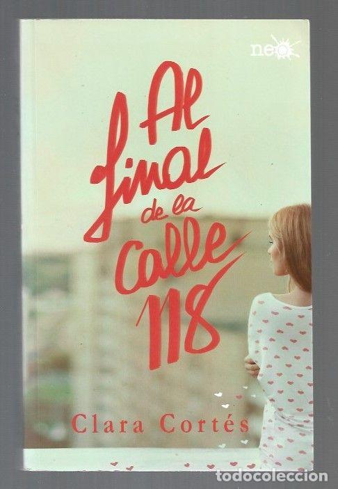 Libros: AL FINAL DE LA CALLE 118 - CORTES, CLARA - Foto 1