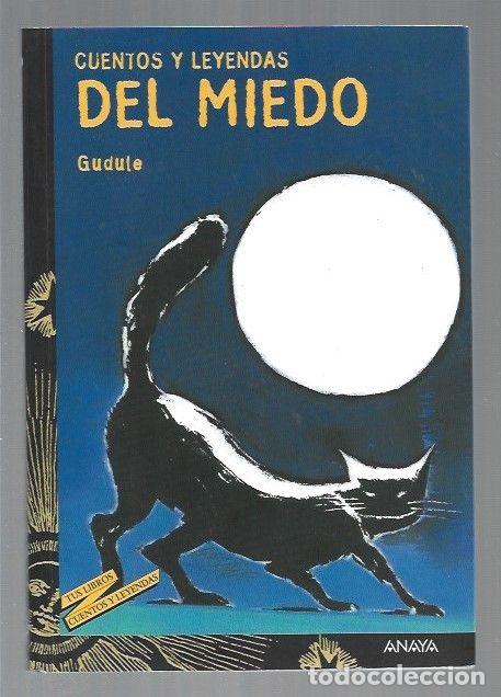 Libros: CUENTOS Y LEYENDAS DEL MIEDO - GUDULE - Foto 1