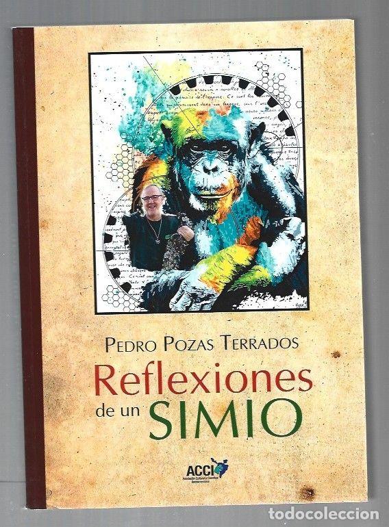 Libros: REFLEXIONES DE UN SIMIO - POZAS TERRADOS, PEDRO - Foto 1
