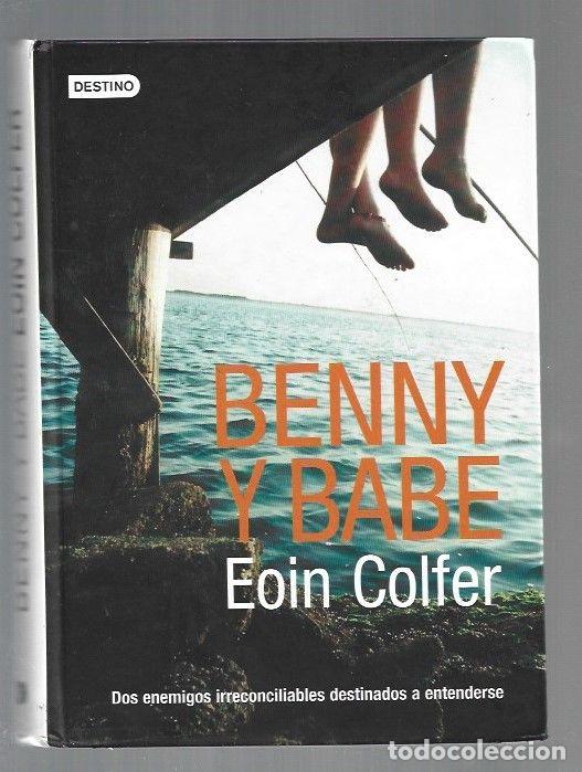 Libros: BENNY Y BABE - COLFER, EOIN - Foto 1