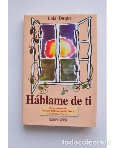 Libros: H&aacute;blame de ti - DUQUE, Lola - Foto 1