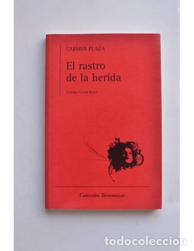Libros: El rastro de la herida - PLAZA, Carmen - Foto 1