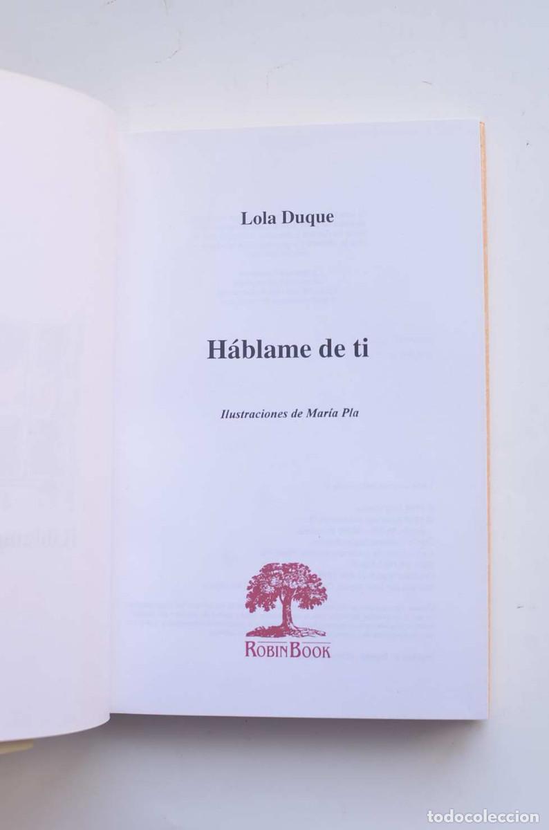 Libros: H&aacute;blame de ti - DUQUE, Lola - Foto 3