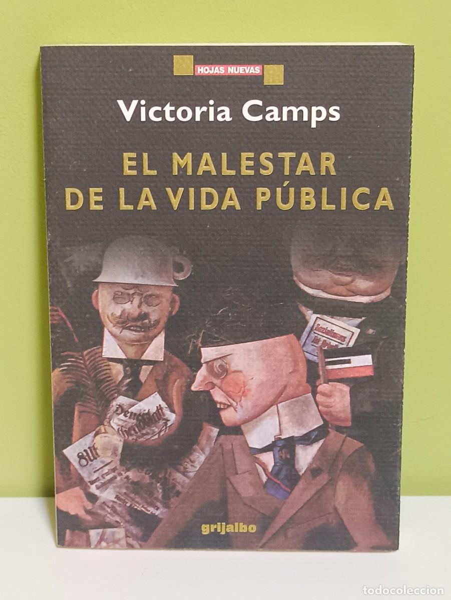 Libros: El malestar de la vida p&uacute;blica Victoria Camps - Foto 1