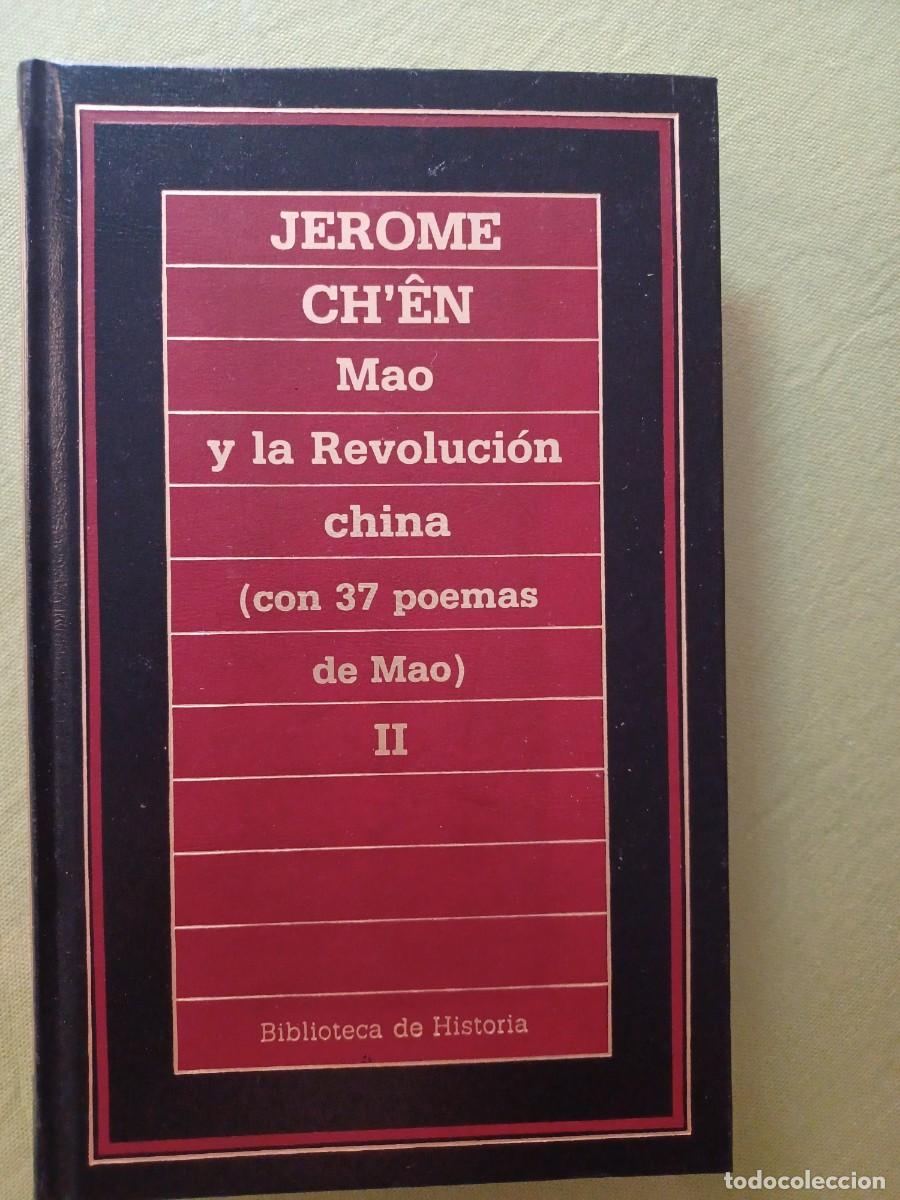Libros: MAO Y LA REVOLUCI&Oacute;N CHINA, JEROME CHEN, SEGUNDO TOMO. - Foto 1