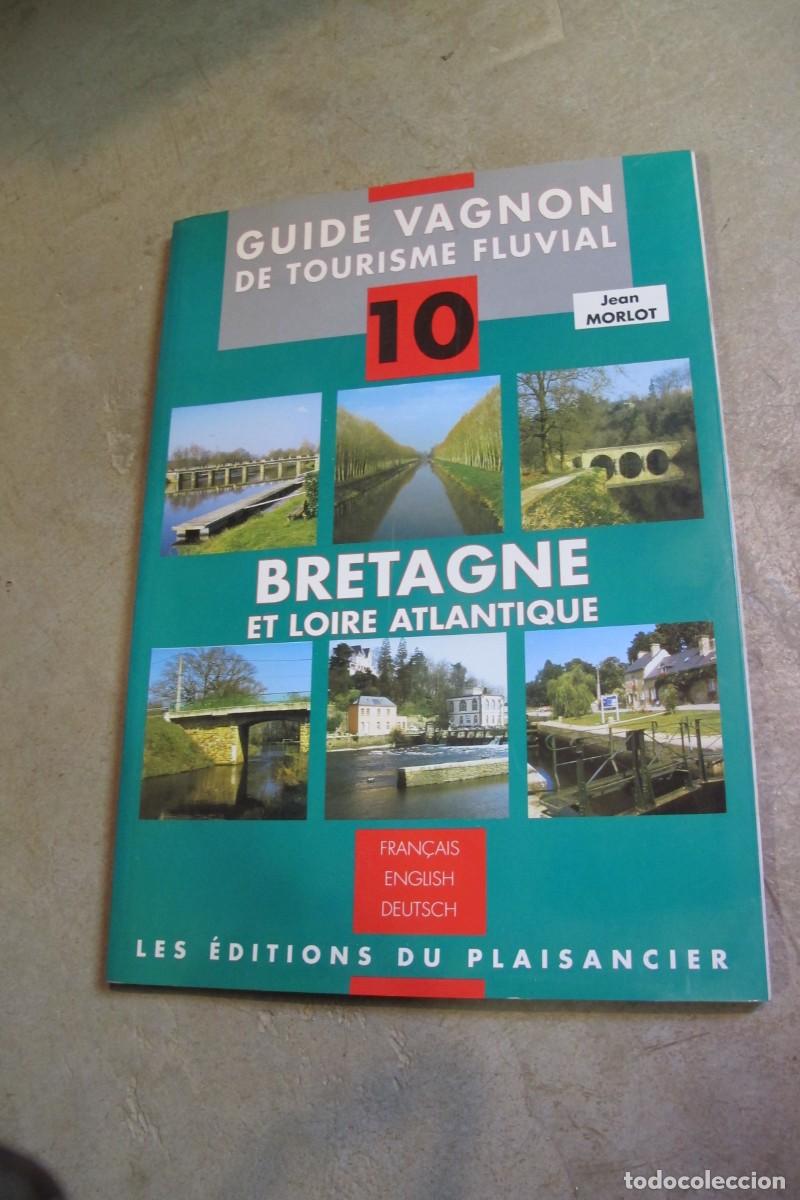 Libri di seconda mano: GUIDE VAGNON DE TOURISME FLUVIAL. BRETAGNE ET LOIRE ATLANTIQUE 10 GUIA TURISMO FLUVIAL BRETA&Ntilde;A LOIRA