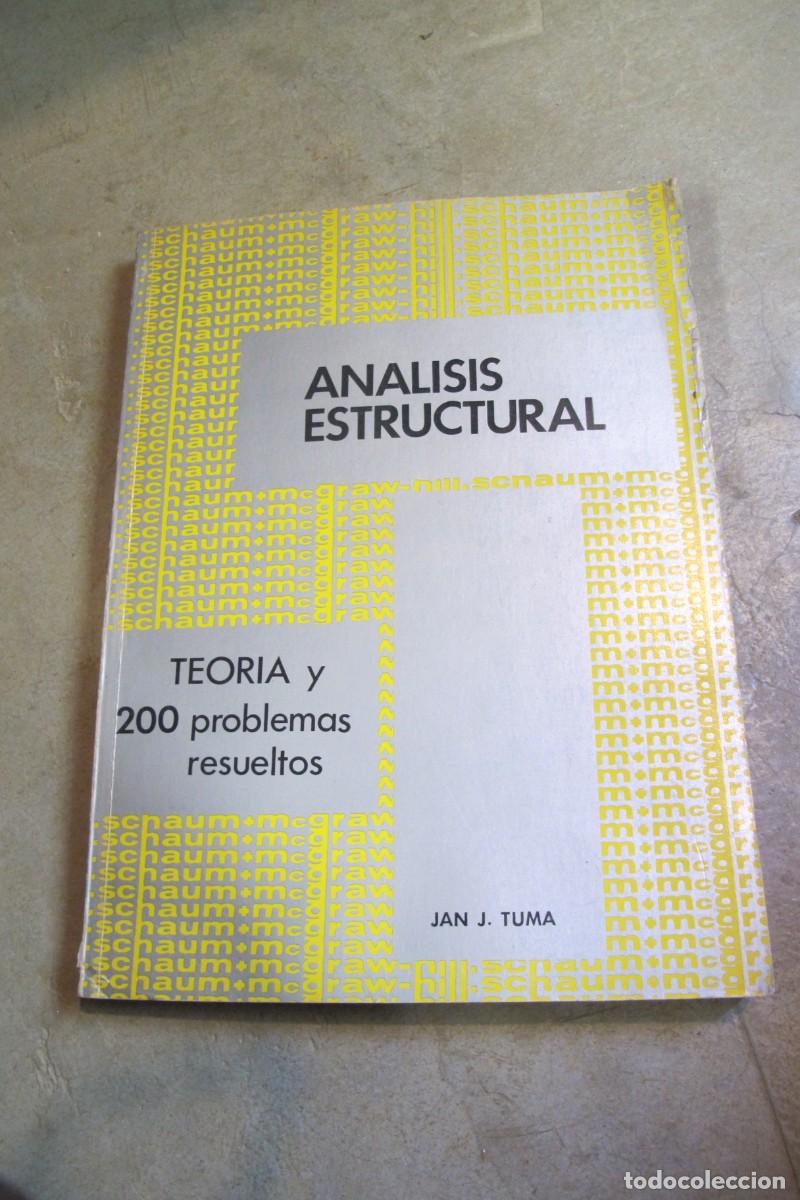 Libros: ANALISIS ESTRUCTURAL. TEORIA Y 200 PROBLEMAS RESUELTOS . JAN J. TUMA