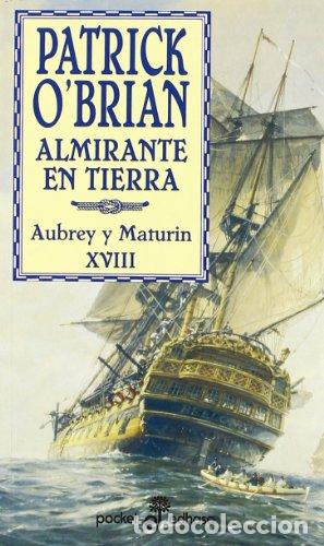 Libros: ALMIRANTE EN TIERRA - O&acute;Brian,Patrick - Foto 1