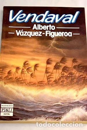 Libros: VENDAVAL 1&ordf;Edici&oacute;n - V&aacute;zquez Figueroa,Alberto - Foto 1
