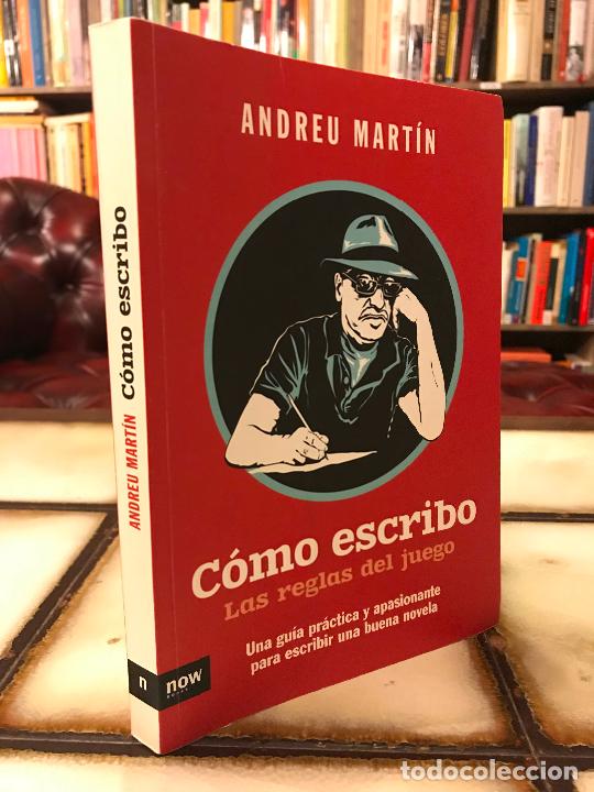 Libros: C&oacute;mo escribo. Las reglas del juego. Andreu Mart&iacute;n. - Foto 1