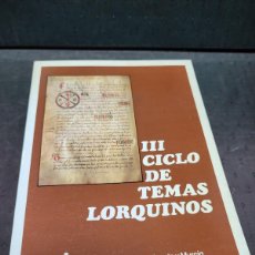 Libros: III CICLO DE TEMAS LORQUINOS LORCA MURCIA 1985