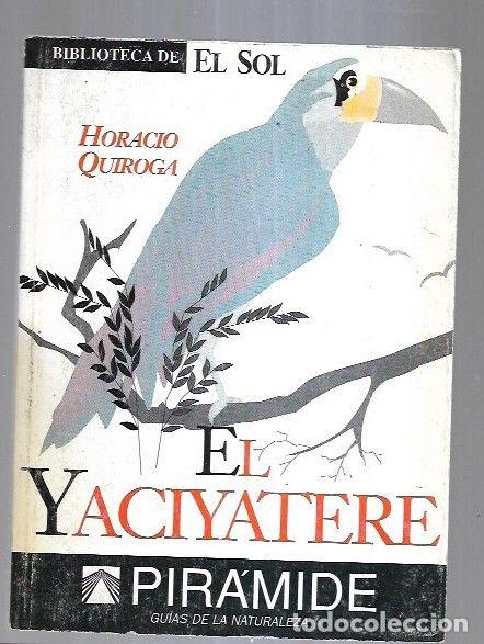 Libros: YACIYATERE - EL - QUIROGA, HORACIO - Foto 1