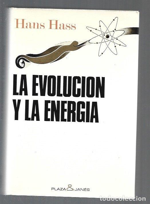Libros: EVOLUCION Y LA ENERGIA - LA - HASS, HANS - Foto 1
