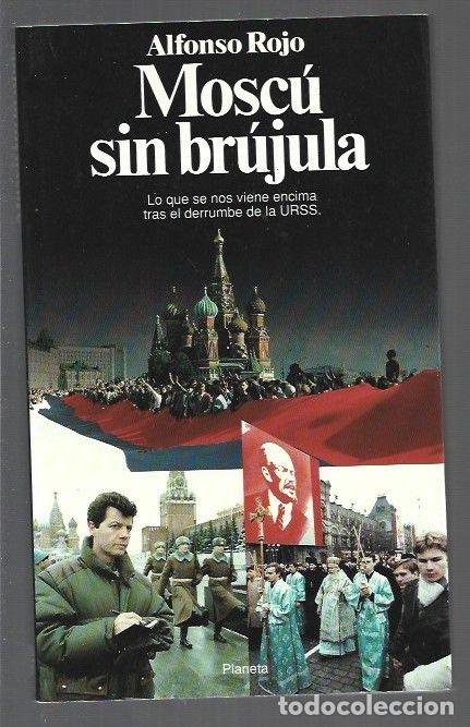 Libros: MOSCU SIN BRUJULA - ROJO, ALFONSO - Foto 1