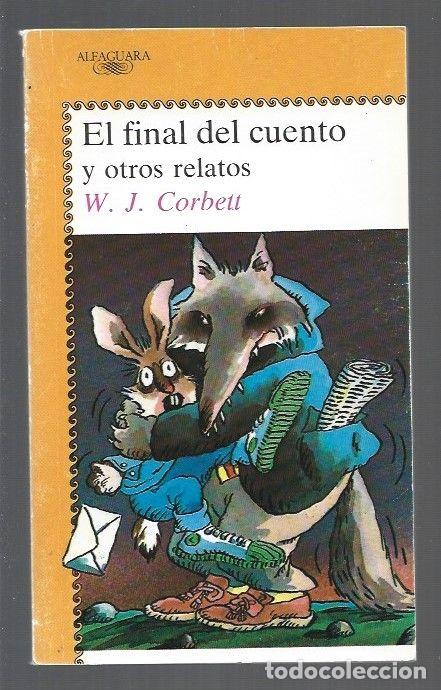 Libros: FINAL DEL CUENTO Y OTROS RELATOS - EL - W. J. CORBETT - Foto 1
