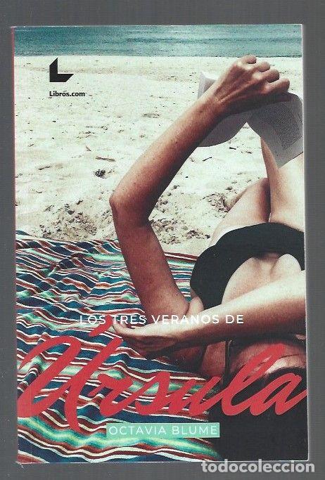 Libros: TRES VERANOS DE URSULA - LOS - BLUME, OCTAVIA - Foto 1