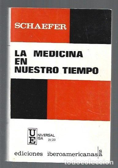 Libros: MEDICINA EN NUESTRO TIEMPO - LA - SCHAEFER, HANS - Foto 1