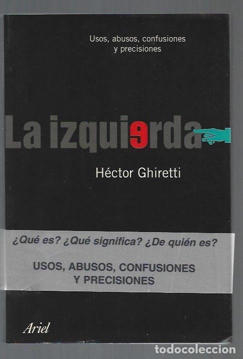 Libros: IZQUIERDA - LA - GHIRETTI, HECTOR - Foto 1
