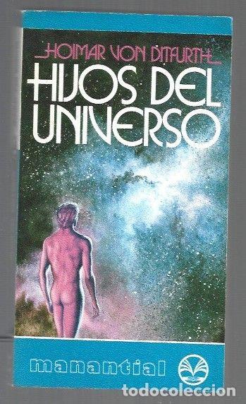 Libros: HIJOS DEL UNIVERSO - DITFURTH, HOIMAR VON - Foto 1