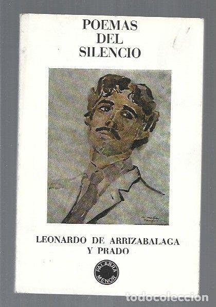 Libros: POEMAS DEL SILENCIO - ARRIZABALAGA Y PRADO, LEONARDO - Foto 1