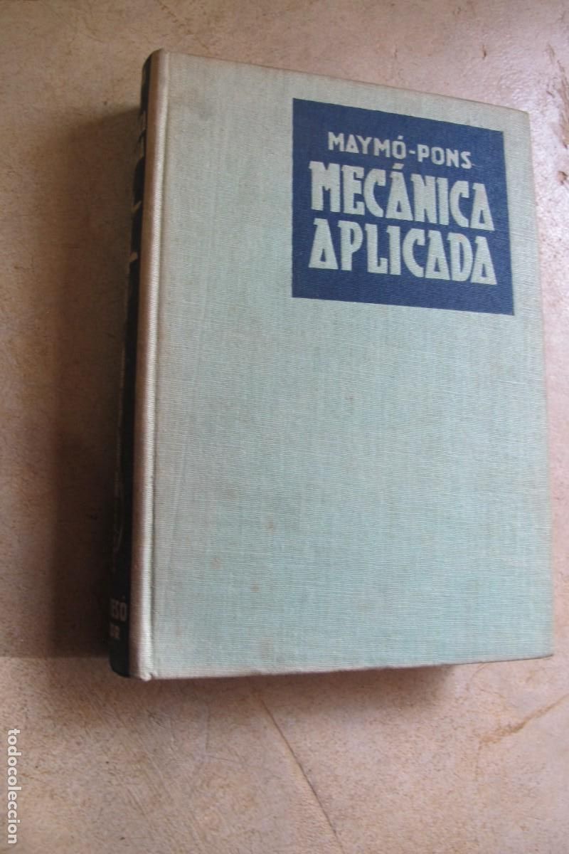 Libros: MECANICA APLICADA. MAYMO - PONS - Foto 1