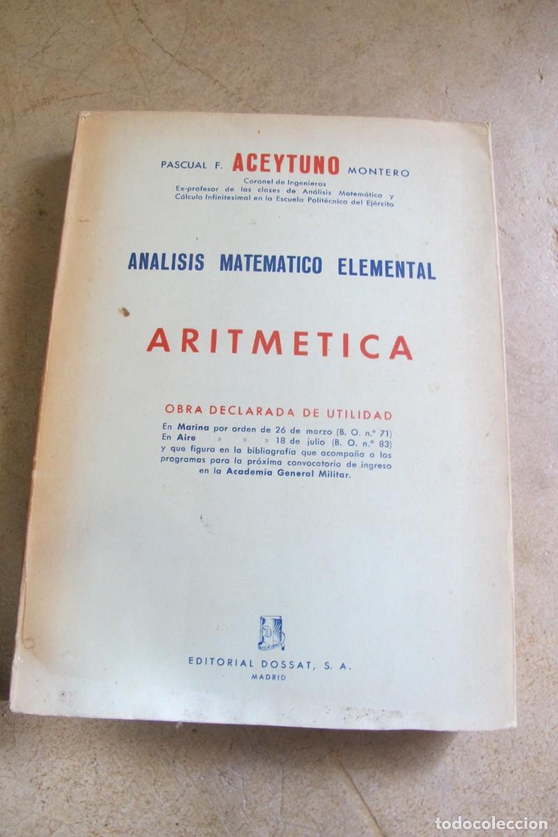 Livres: ARITMETICA ANALISIS MATEMATICO ELEMENTAL. PASCUAL F. ACEYTUNO MONTERO TOMO I